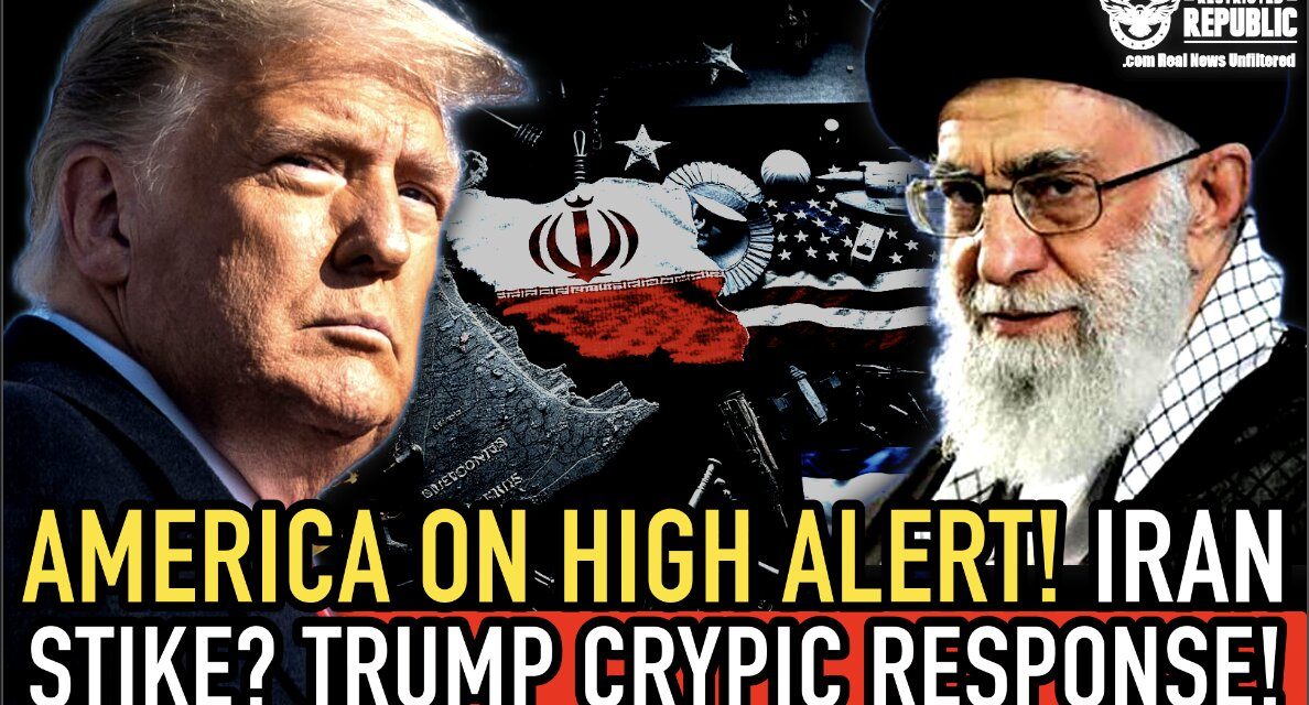 America on High Alert! Are We Going To War With Iran? If Not Why Did Trump Just Give This Cryptic Warning?! 